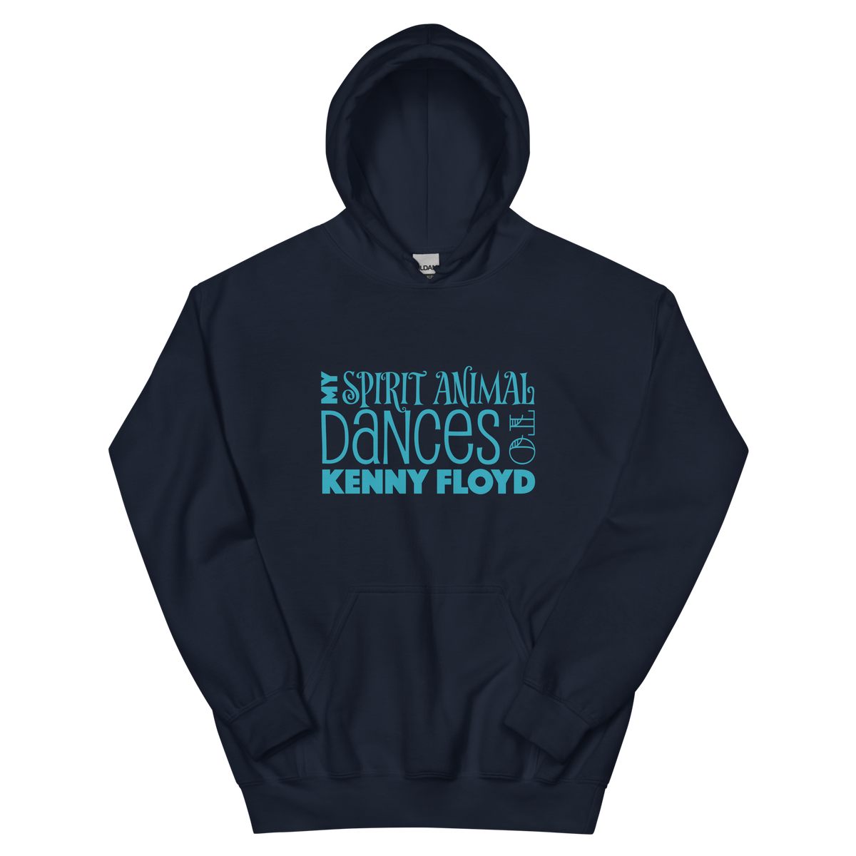 Unisex Hoodie with My Spirit Animal Dances to Kenny Floyd
