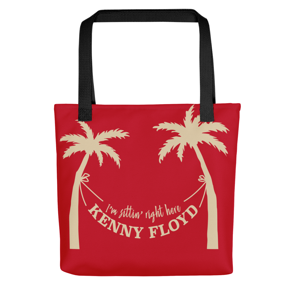 Tote bag with Sittin Right Here