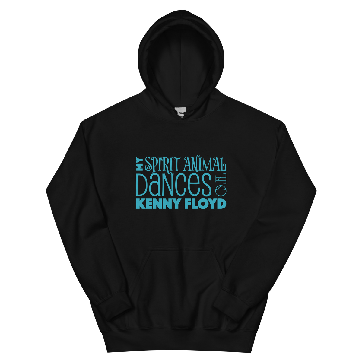 Unisex Hoodie with My Spirit Animal Dances to Kenny Floyd